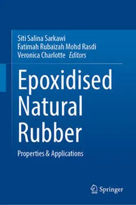 Sarkawi / Rubaizah Mohd Rasdi / Charlotte | Epoxidised Natural Rubber | E-Book | www.sack.de