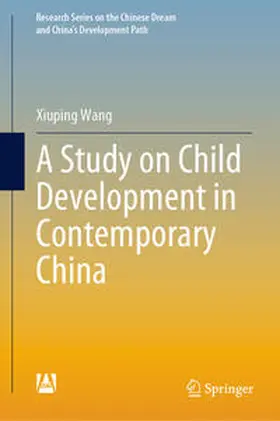 Wang |  A Study on Child Development in Contemporary China | eBook | Sack Fachmedien