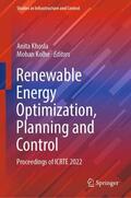 Kolhe / Khosla |  Renewable Energy Optimization, Planning and Control | Buch |  Sack Fachmedien