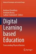Choudhury / Chakraborti / Biswas |  Digital Learning based Education | Buch |  Sack Fachmedien