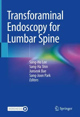 Lee / Shin / Bae |  Transforaminal Endoscopy for Lumbar Spine | Buch |  Sack Fachmedien