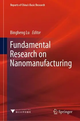 Lu |  Fundamental Research on Nanomanufacturing | Buch |  Sack Fachmedien