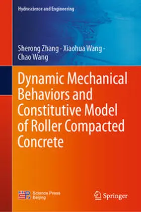 Zhang / Wang |  Dynamic Mechanical Behaviors and Constitutive Model of Roller Compacted Concrete | eBook | Sack Fachmedien