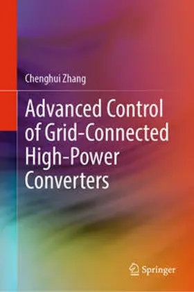 Zhang |  Advanced Control of Grid-Connected High-Power Converters | eBook | Sack Fachmedien