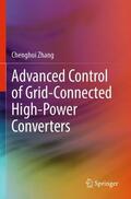 Zhang |  Advanced Control of Grid-Connected High-Power Converters | Buch |  Sack Fachmedien