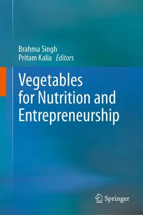 Kalia / Singh |  Vegetables for Nutrition and Entrepreneurship | Buch |  Sack Fachmedien