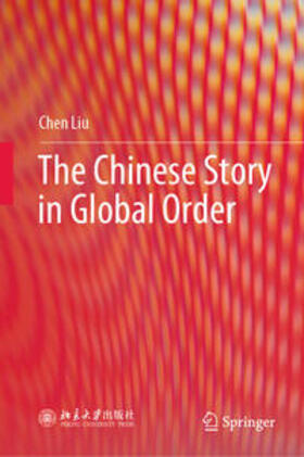 Liu | The Chinese Story in Global Order | E-Book | sack.de