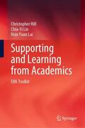 Hill / Yuan Lai / Lin |  Supporting and Learning from Academics | Buch |  Sack Fachmedien