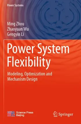 Zhou / Li / Wu |  Power System Flexibility | Buch |  Sack Fachmedien