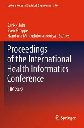 Jain / Mihindukulasooriya / Groppe |  Proceedings of the International Health Informatics Conference | Buch |  Sack Fachmedien