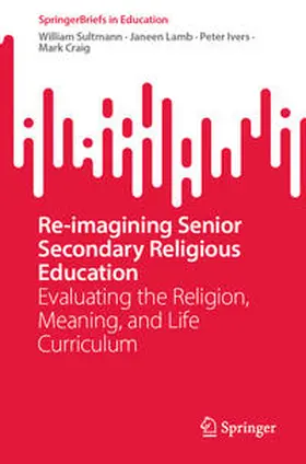 Sultmann / Lamb / Ivers |  Re-imagining Senior Secondary Religious Education | eBook | Sack Fachmedien