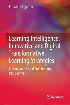 Rajaram |  Learning Intelligence: Innovative and Digital Transformative Learning Strategies | Buch |  Sack Fachmedien