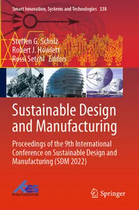 Scholz / Setchi / Howlett |  Sustainable Design and Manufacturing | Buch |  Sack Fachmedien