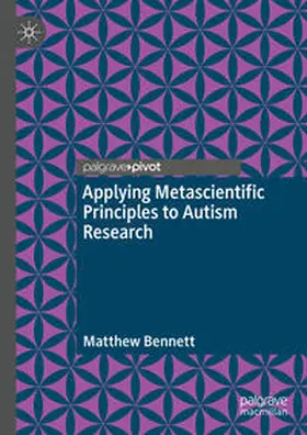 Bennett |  Applying Metascientific Principles to Autism Research | eBook | Sack Fachmedien
