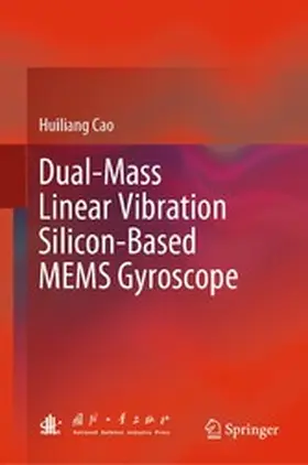 Cao |  Dual-Mass Linear Vibration Silicon-Based MEMS Gyroscope | eBook | Sack Fachmedien