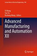 Wang / Yu |  Advanced Manufacturing and Automation XII | Buch |  Sack Fachmedien