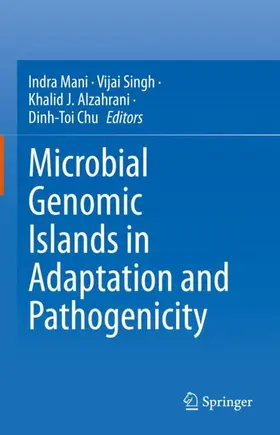 Mani / Chu / Singh |  Microbial Genomic Islands in Adaptation and Pathogenicity | Buch |  Sack Fachmedien