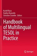 Raza / Reynolds / Coombe |  Handbook of Multilingual TESOL in Practice | Buch |  Sack Fachmedien