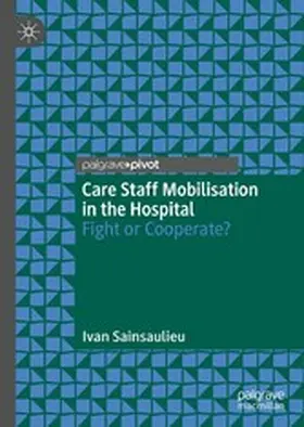 Sainsaulieu |  Care Staff Mobilisation in the Hospital | eBook | Sack Fachmedien