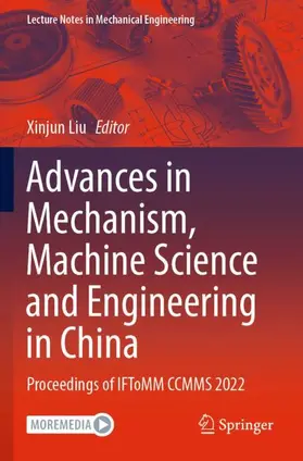 Liu |  Advances in Mechanism, Machine Science and Engineering in China | Buch |  Sack Fachmedien