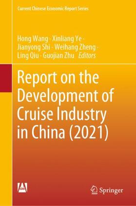 Wang / Ye / Zhu | Report on the Development of Cruise Industry in China (2021) | Buch | 978-981-1994-13-5 | sack.de