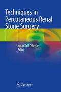 Shivde |  Techniques in Percutaneous Renal Stone Surgery | Buch |  Sack Fachmedien