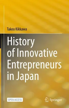 Kikkawa |  History of Innovative Entrepreneurs in Japan | Buch |  Sack Fachmedien