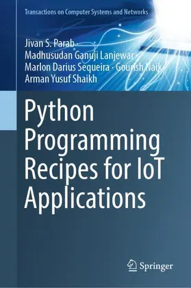 Parab / Lanjewar / Sequeira |  Python Programming Recipes for IoT Applications | Buch |  Sack Fachmedien