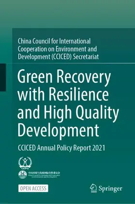 China Council for International Cooperation on Environment and Development (CCICED) Secretariat |  Green Recovery with Resilience and High Quality Development | Buch |  Sack Fachmedien