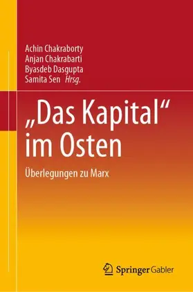 Chakraborty / Sen / Chakrabarti |  "Das Kapital" im Osten | Buch |  Sack Fachmedien