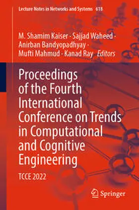 Kaiser / Waheed / Bandyopadhyay | Proceedings of the Fourth International Conference on Trends in Computational and Cognitive Engineering | E-Book | sack.de