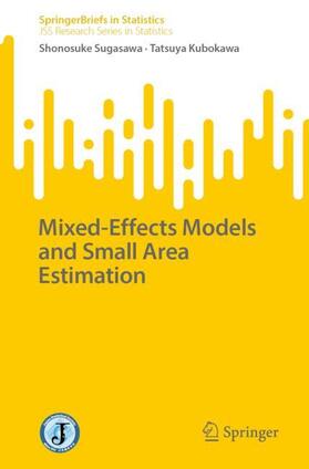 Kubokawa / Sugasawa |  Mixed-Effects Models and Small Area Estimation | Buch |  Sack Fachmedien