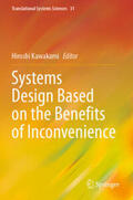 Kawakami |  Systems Design Based on the Benefits of Inconvenience | Buch |  Sack Fachmedien