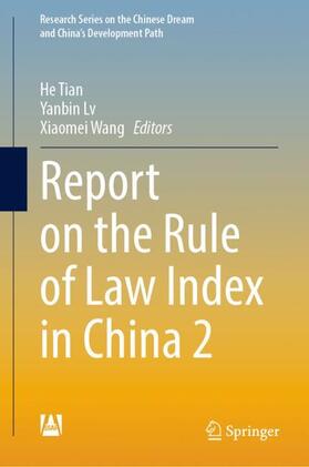 Tian / Lv / Wang |  Report on the Rule of Law Index in China 2 | Buch |  Sack Fachmedien