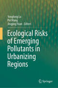 Lu / Wang / Yuan |  Ecological Risks of Emerging Pollutants in Urbanizing Regions | eBook | Sack Fachmedien