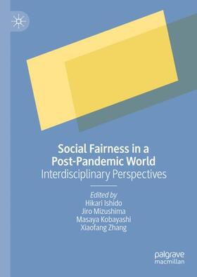 Ishido / Zhang / Mizushima |  Social Fairness in a Post-Pandemic World | Buch |  Sack Fachmedien