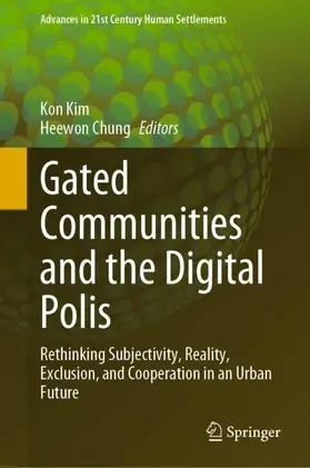 Chung / Kim |  Gated Communities and the Digital Polis | Buch |  Sack Fachmedien