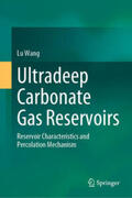 Wang |  Ultradeep Carbonate Gas Reservoirs | eBook | Sack Fachmedien