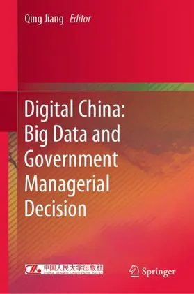 Jiang |  Digital China: Big Data and Government Managerial Decision | Buch |  Sack Fachmedien