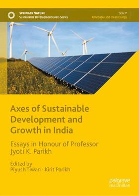 Parikh / Tiwari | Axes of Sustainable Development and Growth in India | Buch | 978-981-1997-55-6 | sack.de