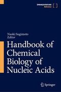Sugimoto |  Handbook of Chemical Biology of Nucleic Acids | Buch |  Sack Fachmedien