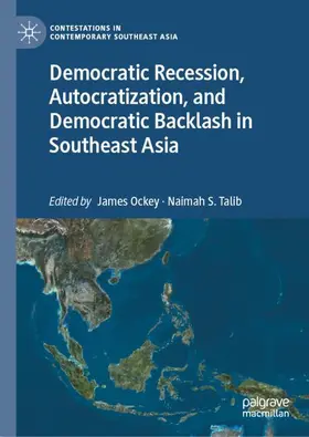 Talib / Ockey |  Democratic Recession, Autocratization, and Democratic Backlash in Southeast Asia | Buch |  Sack Fachmedien