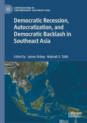 Talib / Ockey | Democratic Recession, Autocratization, and Democratic Backlash in Southeast Asia | Buch | 978-981-1998-10-2 | sack.de