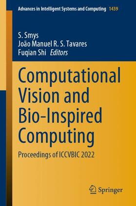 Smys / Shi / Tavares | Computational Vision and Bio-Inspired Computing | Buch | 978-981-1998-18-8 | sack.de