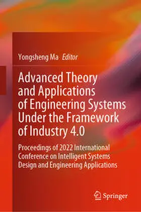 Ma | Advanced Theory and Applications of Engineering Systems Under the Framework of Industry 4.0 | E-Book | sack.de