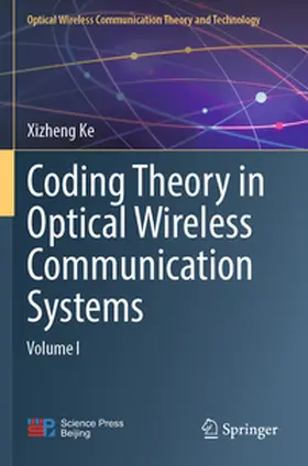Ke |  Coding Theory in Optical Wireless Communication Systems | Buch |  Sack Fachmedien