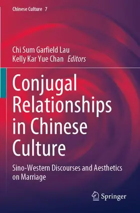 Chan / Lau |  Conjugal Relationships in Chinese Culture | Buch |  Sack Fachmedien