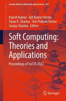 Kumar / Verma / Sharma |  Soft Computing: Theories and Applications | Buch |  Sack Fachmedien