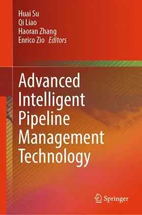 Su / Zio / Liao |  Advanced Intelligent Pipeline Management Technology | Buch |  Sack Fachmedien
