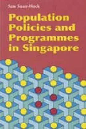 Swee-Hock |  Population Policies and Programmes in Singapore | Buch |  Sack Fachmedien